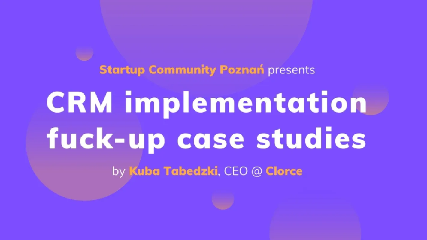 CRM implementation — fuck-up case studies