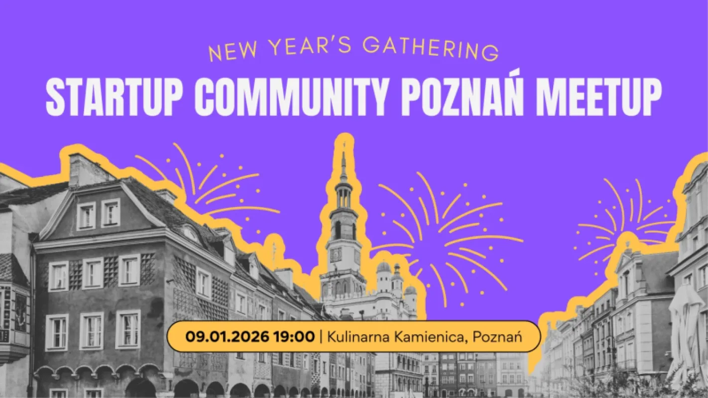 Startup Community Poznań Meetup: New Year’s Gathering